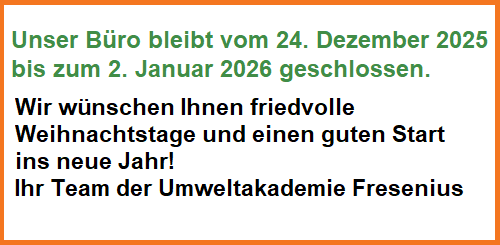 Umweltakademie Fresenius Betriebsruhe Umweltakademie Fresenius Betriebsruhe